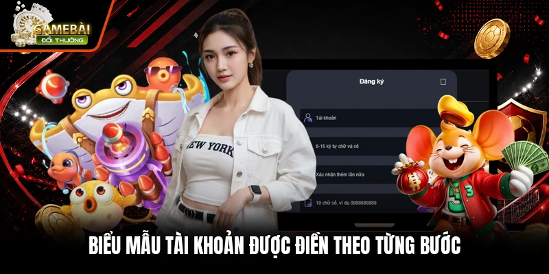 Biểu mẫu tài khoản được điền theo từng bước