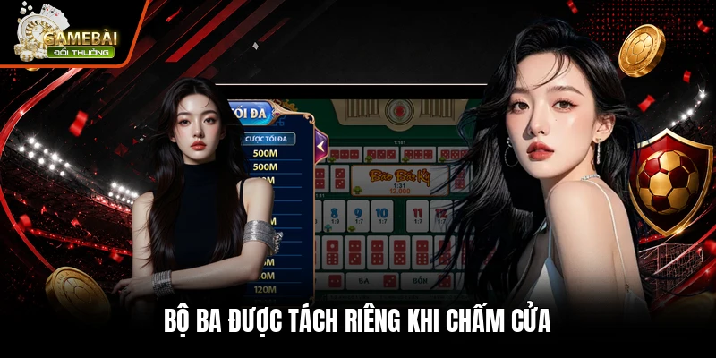 Bộ ba được tách riêng khi chấm cửa