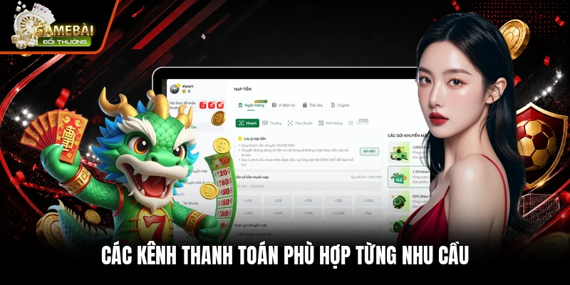 Các kênh thanh toán phù hợp từng nhu cầu