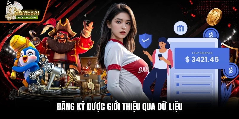 Đăng ký được giới thiệu qua dữ liệu