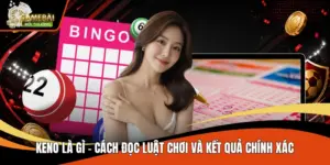 Keno Là Gì - Cách Đọc Luật Chơi Và Kết Quả Chính Xác