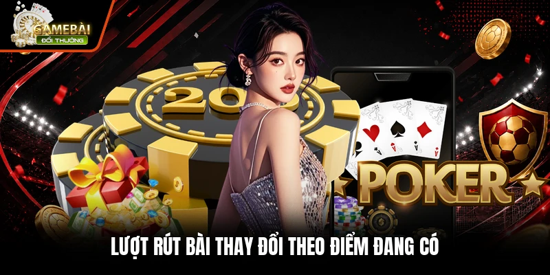 Xì Dách Là Gì - Cách Tính Điểm Và So Bài Chuẩn Nhất 3 Lượt rút bài thay đổi theo điểm đang có